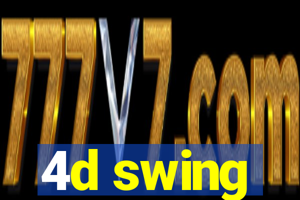 4d swing